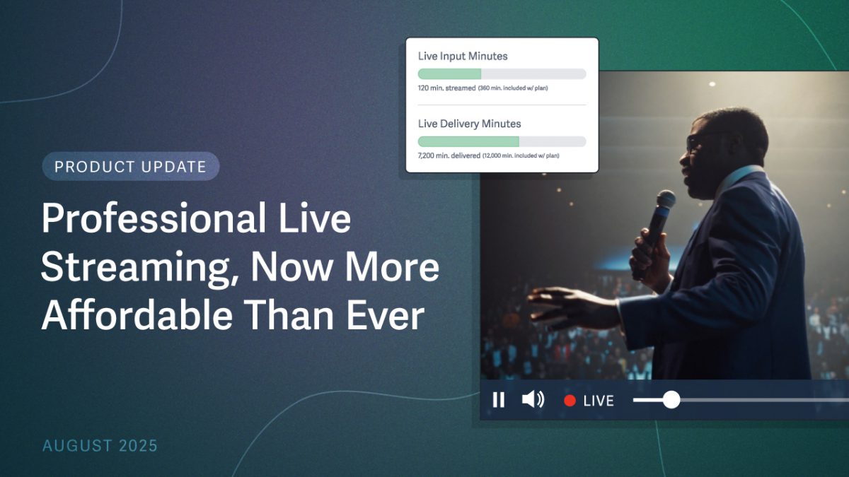 Product Update: Live Streaming, Now More Affordable Than Ever